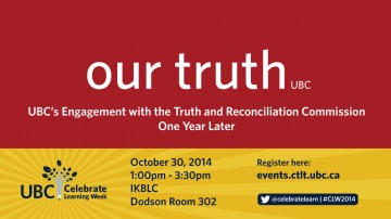 Our Truth: UBC’s Engagement with the TRC One Year Later